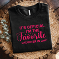It's Official I'm the Favorite Daughter-In-Law T-Shirt - Family Gift, Family Humor shirt