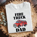 Fire Truck Dad T‑Shirt - Funny Firefighter Dad, Gift for Firefighter Dad, Firefighter Family