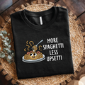 Spaghetti Less Upsetti shirt - Funny Pasta Lover T-Shirt, Food Humor shirt