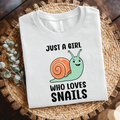 Snail Lover T-Shirt - Just a Girl Who Loves Snails shirt, Snail quotes