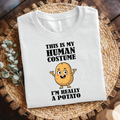 Potato Costume T-Shirt - This Is My Human Costume, I'm Really a Potato shirt