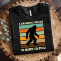Retro Bigfoot Grandpa Tshirt - A Grandpa Like Me Is Hard To Find, Funny Grandpa Shirt