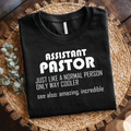 Assistant Pastor T‑Shirt - Just Like a Normal Person Only Way Cooler, Funny Church shirt
