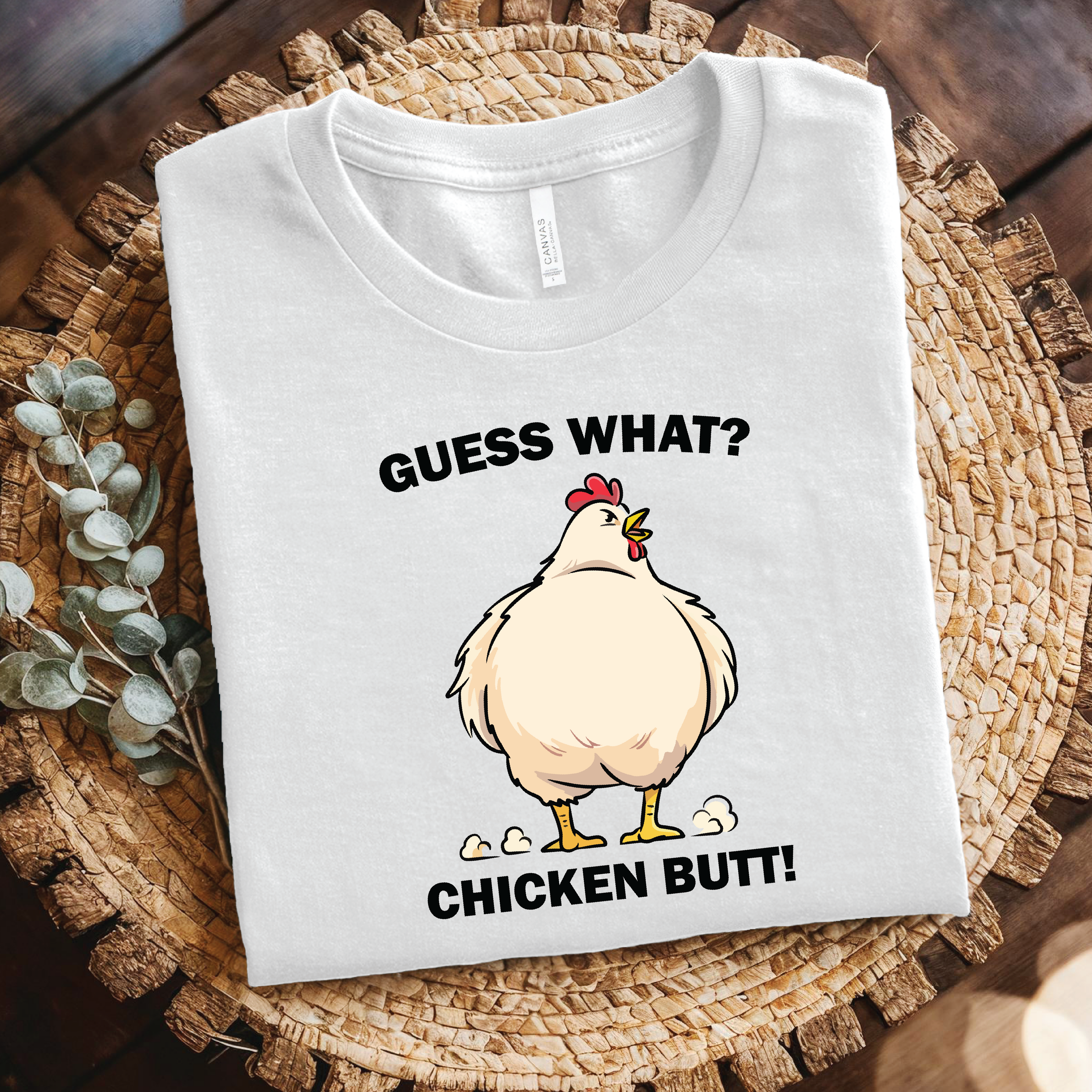 Funny Chicken Butt T-Shirt – Guess What? Chicken Butt! shirt